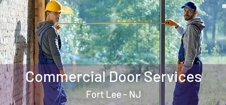 Commercial Door Services Fort Lee - NJ