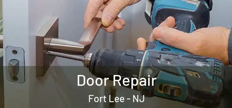 Door Repair Fort Lee - NJ