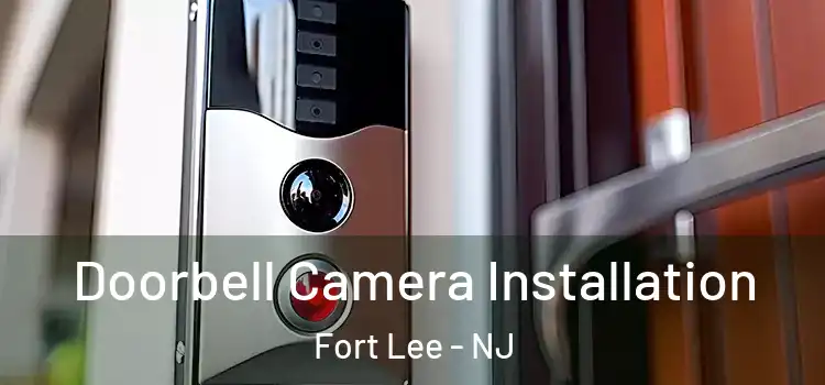  Doorbell Camera Installation Fort Lee - NJ
