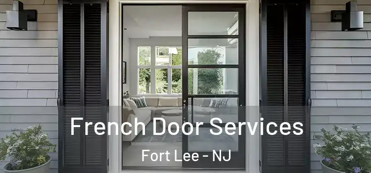  French Door Services Fort Lee - NJ