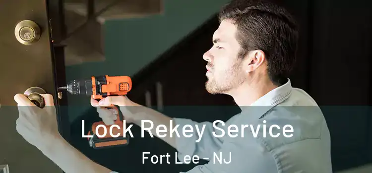  Lock Rekey Service Fort Lee - NJ
