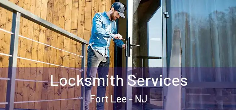  Locksmith Services Fort Lee - NJ